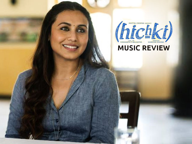 Hichki Music Review