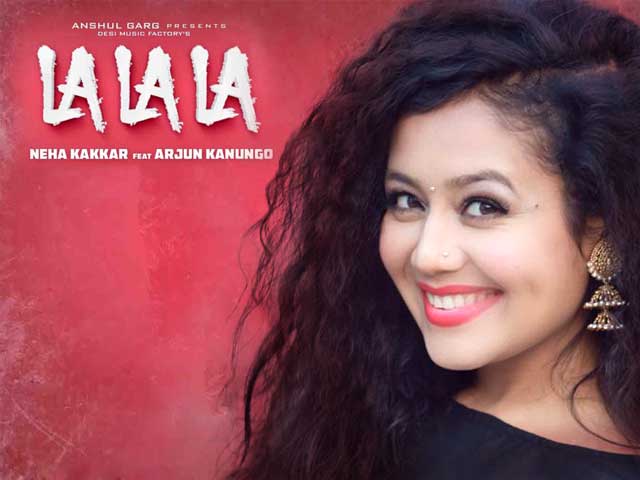 Have You Heard La La La The New Song By Neha Kakkar And Arjun Kanungo?