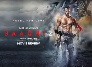 Baaghi 2 Movie Review: Tiger Shroff Is The Gen Next Akshay Kumar!