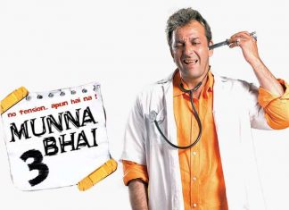 Here What You Need To Know About Munna Bhai MBBS 3