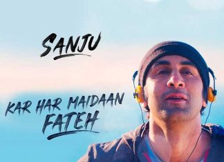 Kar Har Maidaan Fateh Song From Sanju Chronicles Sanjay Dutt’s Struggle With Drugs