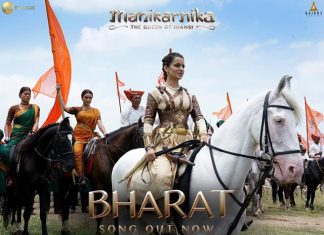 Manikarnika’s New Song Bharat Is All About Patriotism