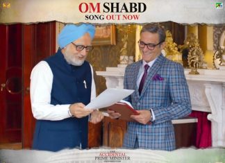 The Accidental Prime Minister’s New Song Gives Us A Behind The Scenes Look At The Film