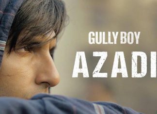 ‘Gully Boy’s Azadi Is Winning Hearts with Its Honest Lyrics And More