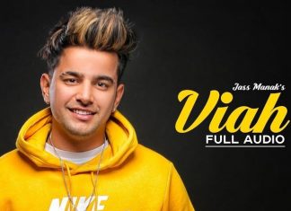 Viah By Jass Manak Is A Soft-Rock Track Worth Listening To