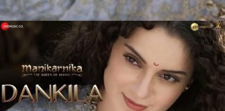 Dankila Song From Manikarnika Released In Video Form