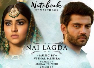 Nai Lagda From Notebook Will Be A Favourite For Romantics