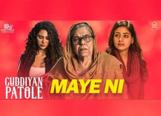"Maye Ni" From The Punjabi Movie "Guddiyan Patole" - An Emotional Roller Coaster