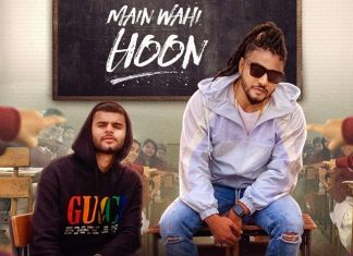 Raftaar And Karma Take You Back To School With New Song Main Wahi Hoon