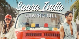 Aastha Gill’s Second Single Arrives In The Form Of Saara India