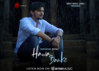 'Hawa Banke' Is Darshan Raval's Annual Monsoon Song For This Year